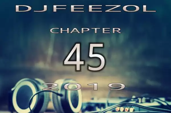 DJ FeezoL - Chapter 45 2019
